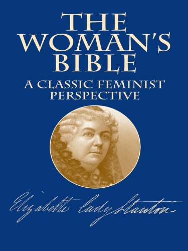 The Woman's Bible: A Classic Feminist Perspective