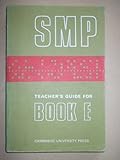 School mathematics project. Book E teacher's guide