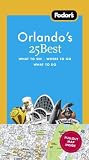 Travel : Fodor's Orlando's 25 Best