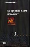 Les non-dits du marché : Dialogue d\'un économiste avec la psychanalyse