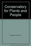 The conservatory for plants & people