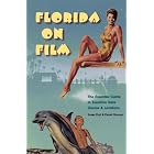 Click here to buy Florida on Film: The Essential Guide to Sunshine State Cinema and Locations by SUSAN DOLL and DAVID MORROW.