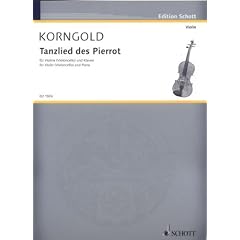 Tanzlied des Pierrot: aus der Oper "Die tote Stadt". op. 12. Violine und Klavier.
