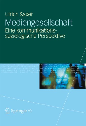 Mediengesellschaft: Eine kommunikationssoziologische Perspektive (German Edition)