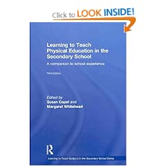 Learning to Teach Physical Education in the Secondary School: A Companion to School Experience (Learning to Teach Subjects in the Secondary School Series)