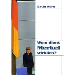 Wem dient Merkel wirklich?