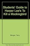 Students' guide to To kill a mockingbird