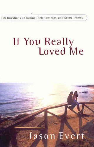 If You Really Loved Me: 100 Questions on Dating,
