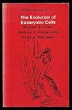 The evolution of eukaryotic cells