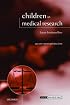 Children in Medical Research: Access versus Protection (Issues in Biomedical Ethics)