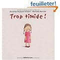 Trop timide !