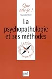La Psychopathologie et ses méthodes