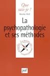 La Psychopathologie et ses m�thodes