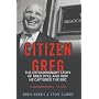 Citizen Greg: The Extraordinary Story of Greg Dyke and How He Captured the BBC