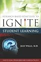 Research-Based Strategies to Ignite Student Learning: Insights from a Neurologist and Classroom Teacher