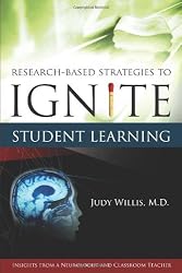 Research-Based Strategies to Ignite Student Learning: Insights from a Neurologist and Classroom Teacher