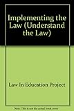 Implementing the law