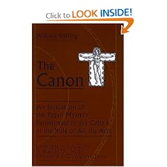 The Canon: An Exposition of the Pagan Mystery Perpetuated in the Cabala As the Rule of All Arts