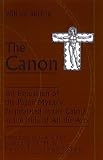 The Canon: An Exposition of the Pagan Mystery Perpetuated in the Cabala As the Rule of All Arts