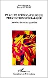 Paroles d éducateurs de prévention spécialisée