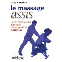 Le Massage assis : L'Art traditionnel japonais d'acupression