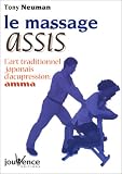 Le Massage assis : L'Art traditionnel japonais d'acupression