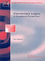 Elementary Logics: A Procedural Perspective (Ellis Horwood Series in Artificial Intelligence)