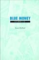 Blue Money: Stories