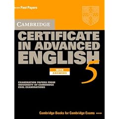 Cambridge Certificate in Advanced English 5 Self-Study Pack: Examination Papers from the University of Cambridge ESOL Examinations (CAE Practice Tests)