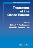 Treatment of the Obese Patient (Contemporary Endocrinology)