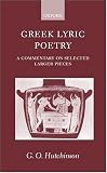 Greek Lyric Poetry: A Commentary on Selected Larger Pieces