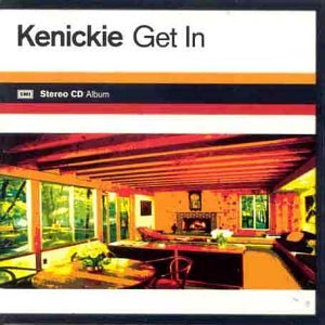 Kenickie - Get In - Zortam Music