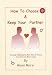 How to choose and keep your partner