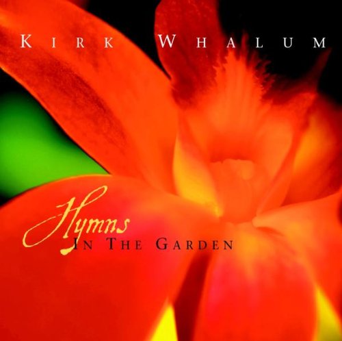 Kirk Whalum - Hymns in the Garden - Zortam Music