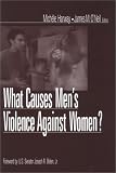 What Causes Mens Violence Against Women?