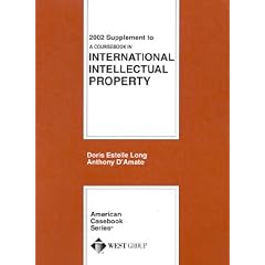 2002 Supplement to a Coursebook in International Intellectual Property (American Casebook Series and Other Coursebooks)