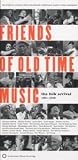 Search : Friends of Old Time Music: The Folk Arrival 1961 - 1965