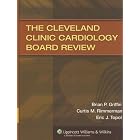 Click here to buy The The Cleveland Clinic Cardiology Board Review by  Brian P Griffin, Curtis M Rimmerman, and Eric J Topol.