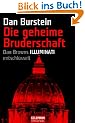 Die geheime Bruderschaft: Dan Browns ILLUMINATI entschl�sselt