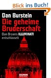 Die geheime Bruderschaft: Dan Browns ILLUMINATI entschl�sselt