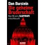 Die geheime Bruderschaft: Dan Browns ILLUMINATI entschl�sselt