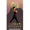 Yoga Sculpts: A No Impact Strength and Tone Workout [VHS]
