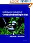Ecology and Evolution of Cooperative Breeding in Birds