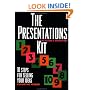 The Presentations Kit: 10 Steps for Selling Your Ideas