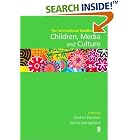 Click here to buy International Handbook of Children, Media and Culture by  Kirsten Drotner and Sonia Livingstone.