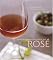 Rosé: A Guide to the World's Most Versatile Wine