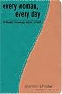 Every Woman, Every Day: 365 Practical and Encouraging Readings for Sexual, Emotional, and Spiritual Purity (The Every Man Series)