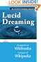 Lucid Dreaming: as appears on Wikibooks, a project of Wikipedia