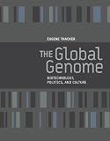 The Global Genome: Biotechnology, Politics, and Culture (Leonardo Books)