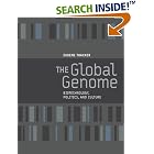 The Global Genome: Biotechnology, Politics, and Culture (Leonardo Books) by  Eugene Thacker
